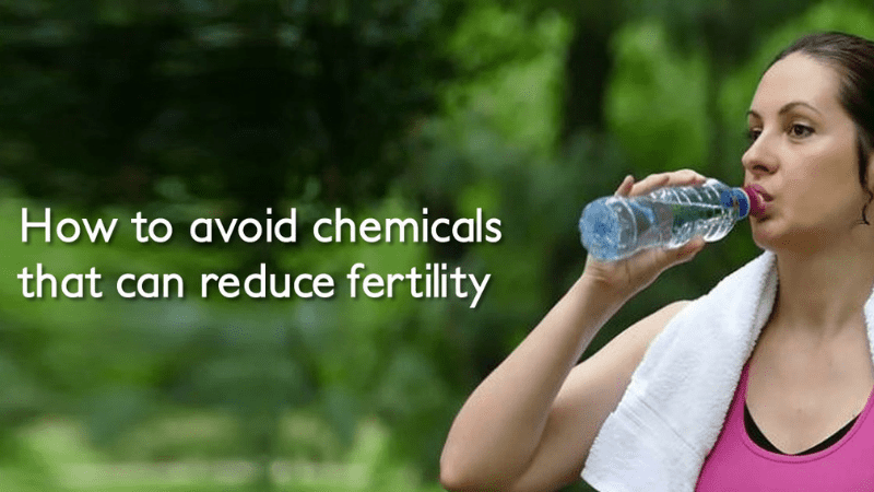 How To Avoid Chemicals That Can Reduce Fertility?